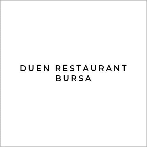 DUEN RESTAURANT BURSA